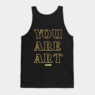 You Are Art Tank Top